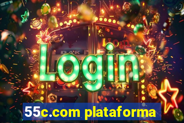 55c.com plataforma